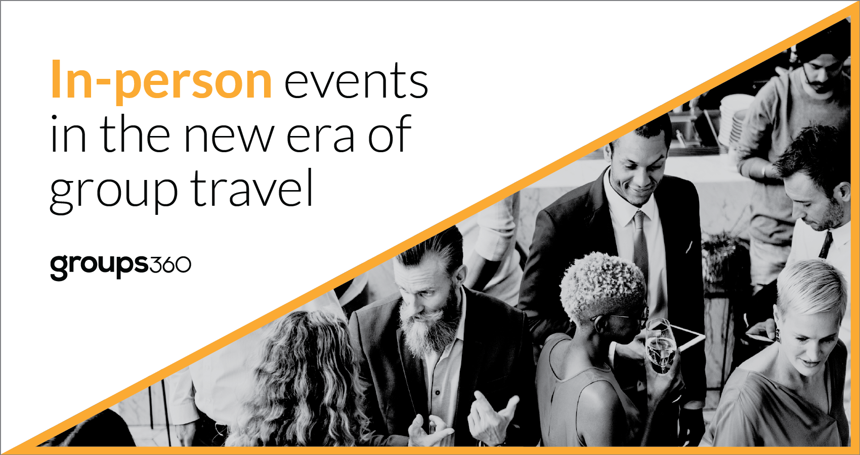in-person events in the new era of group travel