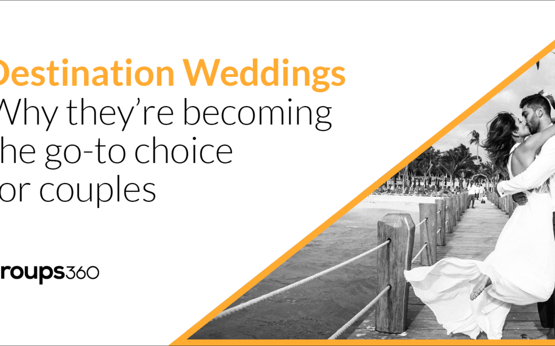 Destination weddings are back and bigger than ever