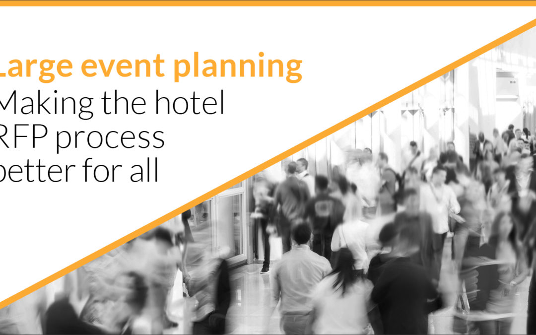 When planning large events, the hotel RFP process shouldn’t be difficult