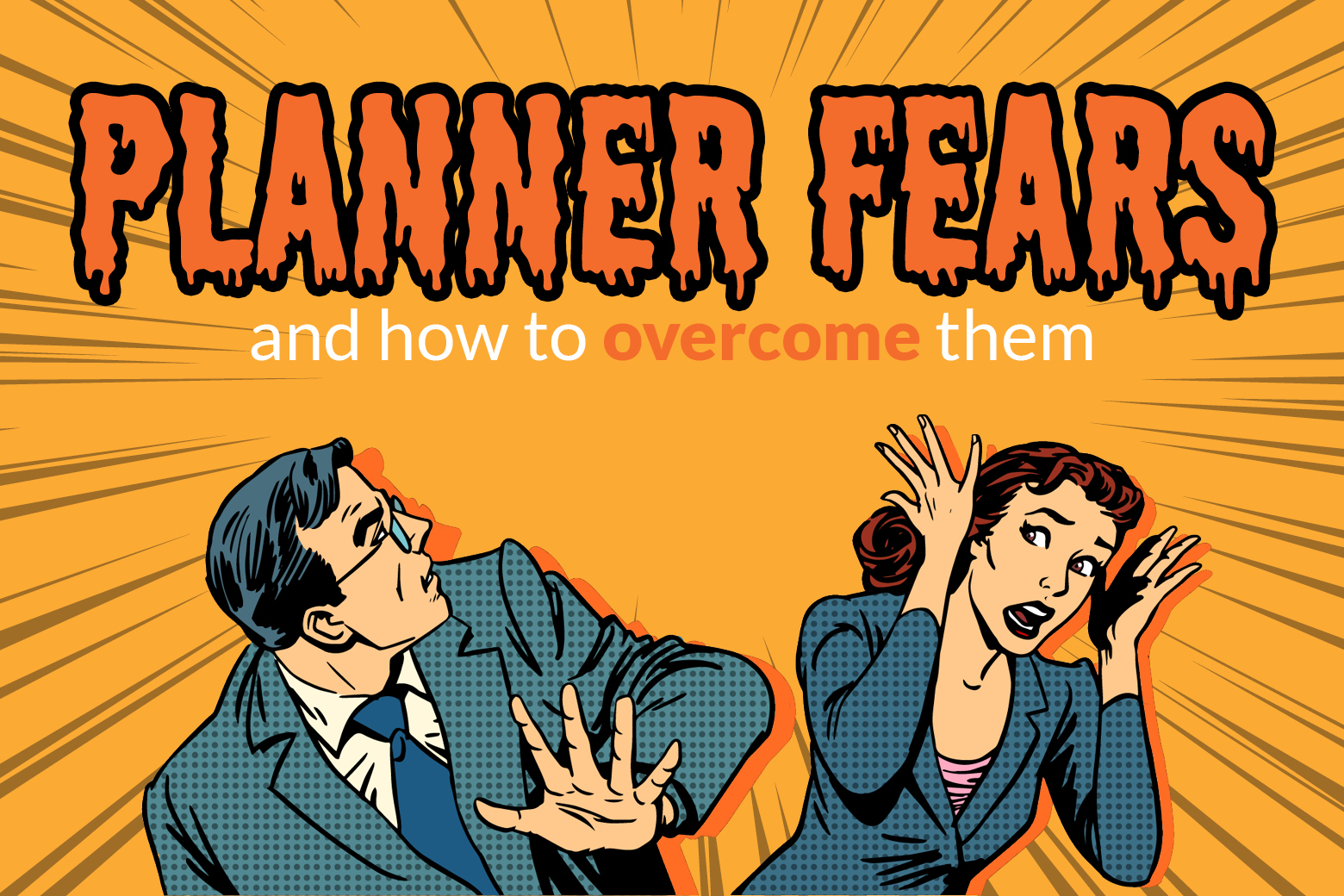 Planner fears and how to overcome them