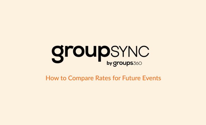 GroupSync Demo: How to Compare Rates for Future Events